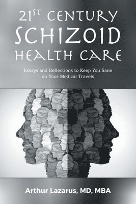 21st Century Schizoid Health Care 1