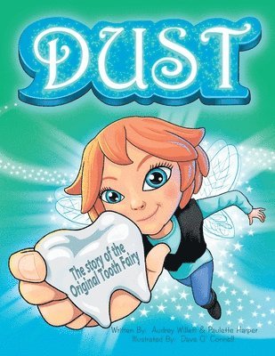 bokomslag Dust, the story of the original tooth fairy