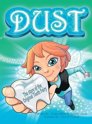 Dust, the story of the original tooth fairy 1