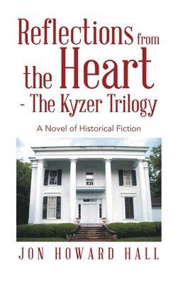 bokomslag Reflections from the Heart - The Kyzer Trilogy