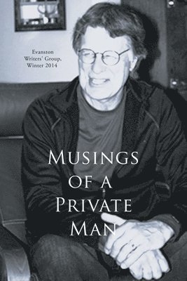 Musings of a Private Man 1