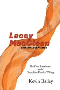 bokomslag Lacey MacClean and the Last Human