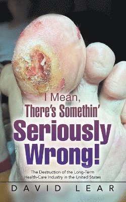 I Mean, There's Somethin' Seriously Wrong!