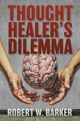 bokomslag Thought Healer's Dilemma