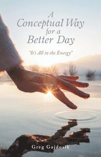 bokomslag Conceptual Way for a Better Day