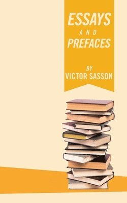 ESSAYS and PREFACES