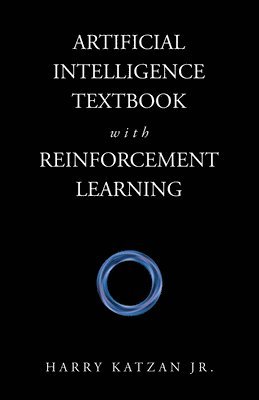 bokomslag Artificial Intelligence Textbook with Reinforcement Learning