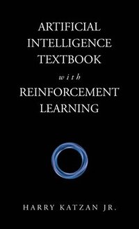 bokomslag Artificial Intelligence Textbook with Reinforcement Learning