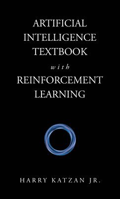 bokomslag Artificial Intelligence Textbook with Reinforcement Learning
