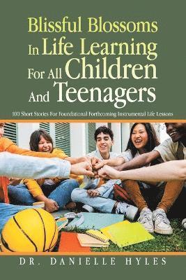 Blissful Blossoms In Life Learning For All Children And Teenagers