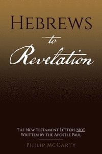 bokomslag Hebrews to Revelation