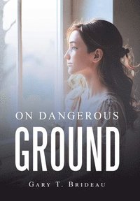 bokomslag On Dangerous ground
