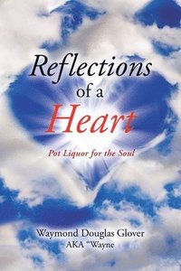 bokomslag Reflections of a Heart