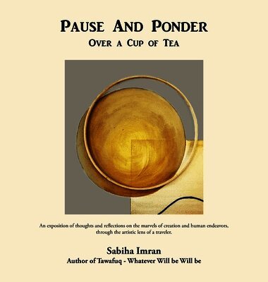 Pause And Ponder: Over a Cup of Tea
