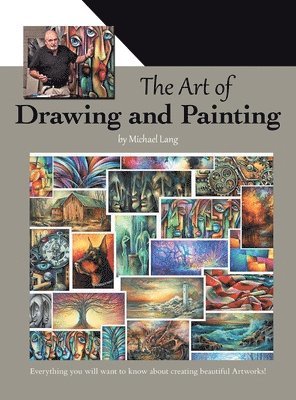 Michael Lang - Art of Drawing and Painting, Inbunden