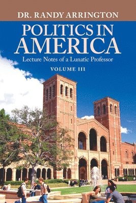 Randy Arrington, Dr. Randy Arrington - Politics in America, Häftad