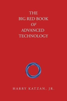 The Big Red Book of Advanced Technology