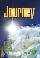 Lyle Fugleberg - Journey, Inbunden