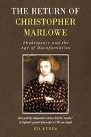 Ed Ayres - Return of Christopher Marlowe, Häftad