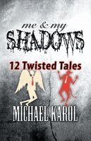 Michael Karol - me & my SHADOWS, Häftad
