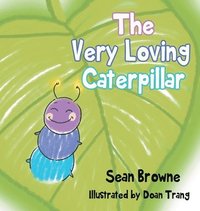 bokomslag The Very Loving Caterpillar