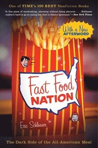 bokomslag Fast Food Nation: The Dark Side of the All-American Meal