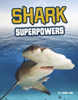 Carol Kim, Cleo Kim - Shark Superpowers, Inbunden