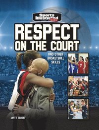 bokomslag Respect on the Court: And Other Basketball Skills