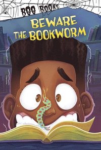 bokomslag Beware the Bookworm