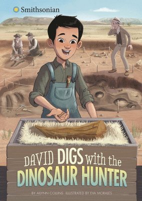 Ailynn Collins - David Digs with the Dinosaur Hunter, Inbunden