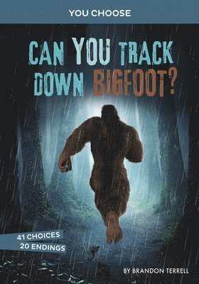 Brandon Terrell - Can You Track Down Bigfoot?: An Interactive Monster Hunt, Häftad
