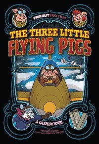 bokomslag The Three Little Flying Pigs: A Graphic Novel