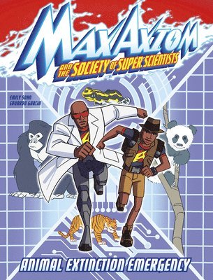 Animal Extinction Emergency: A Max Axiom Super Scientist Adventure 1