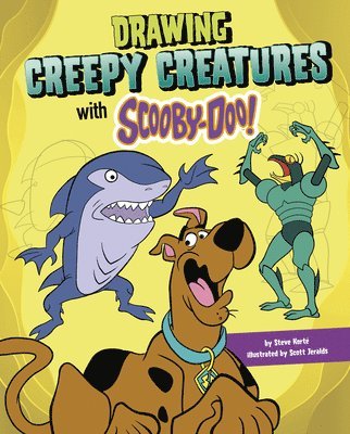 Steve Korté - Drawing Creepy Creatures with Scooby-Doo!, Inbunden