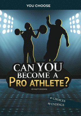 Matt Doeden - Can You Become a Pro Athlete?: An Interactive Adventure, Inbunden