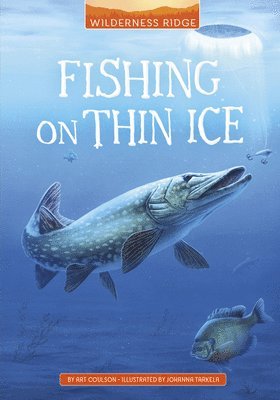 Fishing on Thin Ice 1