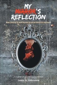bokomslag My Mirror's Reflection