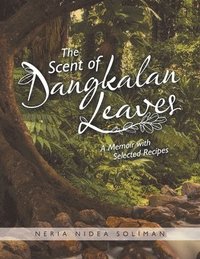 bokomslag Scent of Dangkalan Leaves
