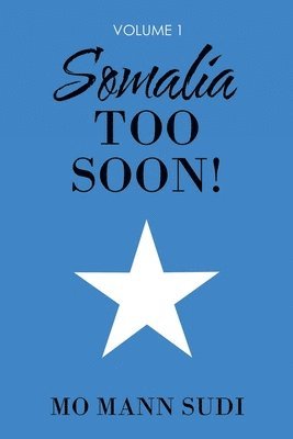 Somalia Too Soon! 1