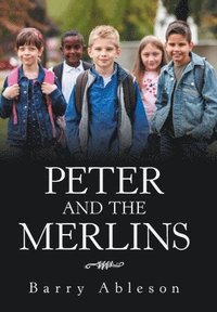 bokomslag Peter and the Merlins