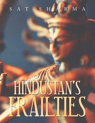 bokomslag Hindustan's Frailties