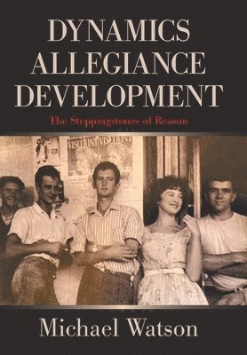Michael Watson - Dynamics Allegiance Development, Inbunden