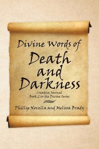 bokomslag Divine Words of Death and Darkness Creative Journal Book 2 in the Divine Series
