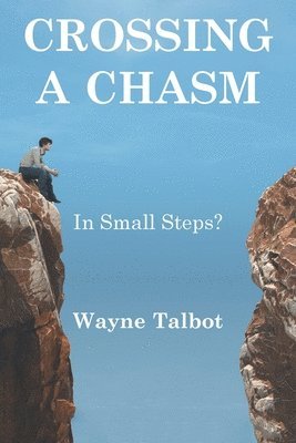 Crossing a Chasm 1