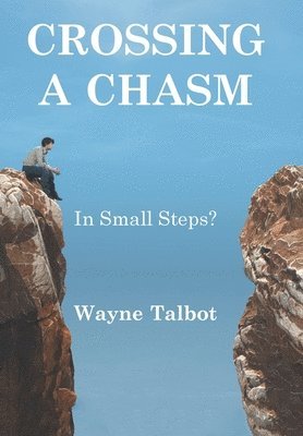 Crossing a Chasm 1