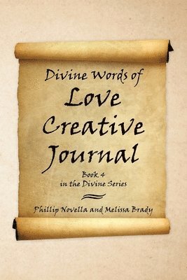 bokomslag Divine Words of Love Creative Journal Book 4 in the Divine Series