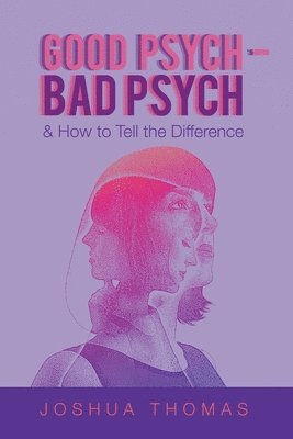 bokomslag Good Psych - Bad Psych