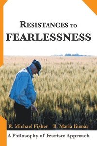 bokomslag Resistances to Fearlessness