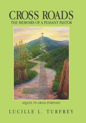 Lucille L Turfrey - Cross Roads, Inbunden