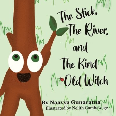 The Stick, the River, and the Kind Old Witch 1